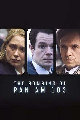 911今日黑料《泛美航空103航班爆炸案 The Bombing of Pan Am 103》免费在线观看